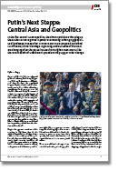 No. 200: Putin’s Next Steppe: Central Asia and Geopolitics