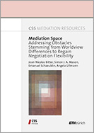 Mediation Space: Addressing Obstacles Stemming from Worldview Differences to Regain Negotiation Flexibility