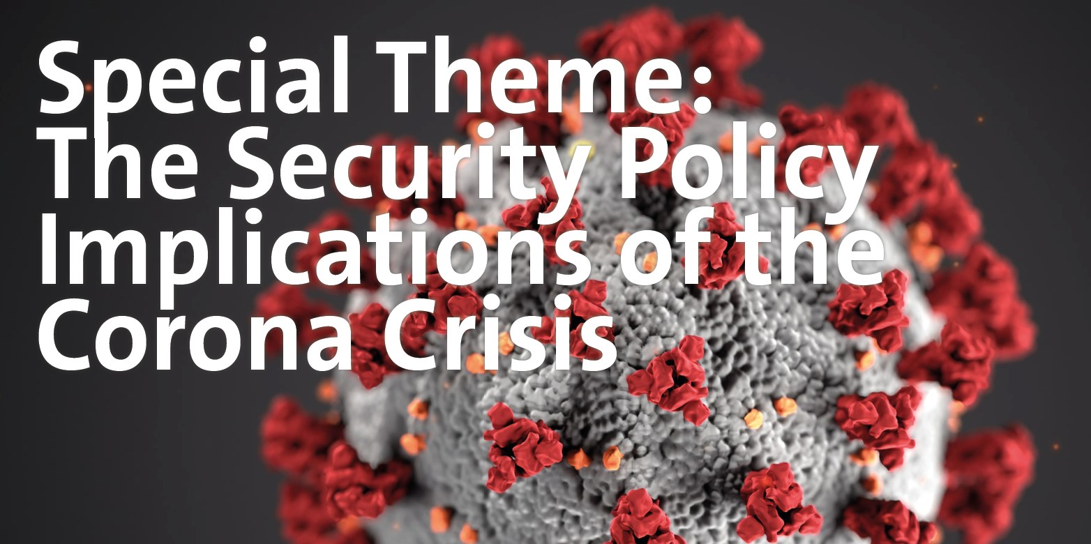 Special topic: The Security Policy Implications of the Coronavirus Crisis